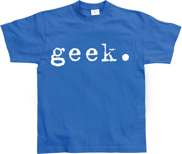 geek. T-Shirt – Shirtstore