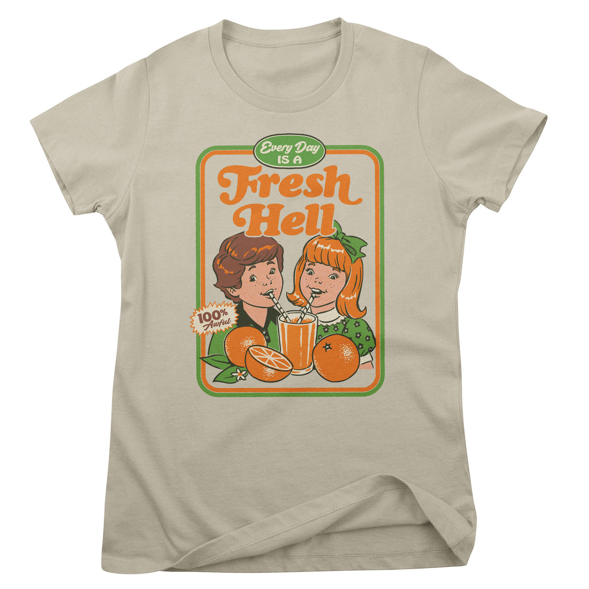 Steven Rhodes - Every Day Is A Fresh Hell Girly Tee
