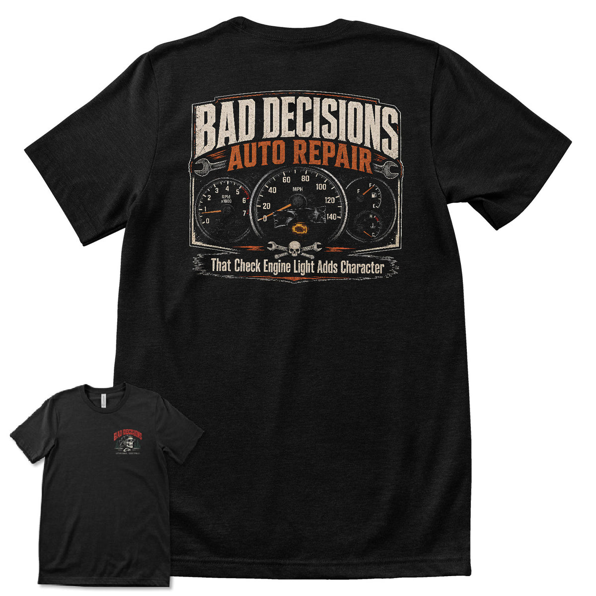 Bad Decisions Auto Repair T-Shirt