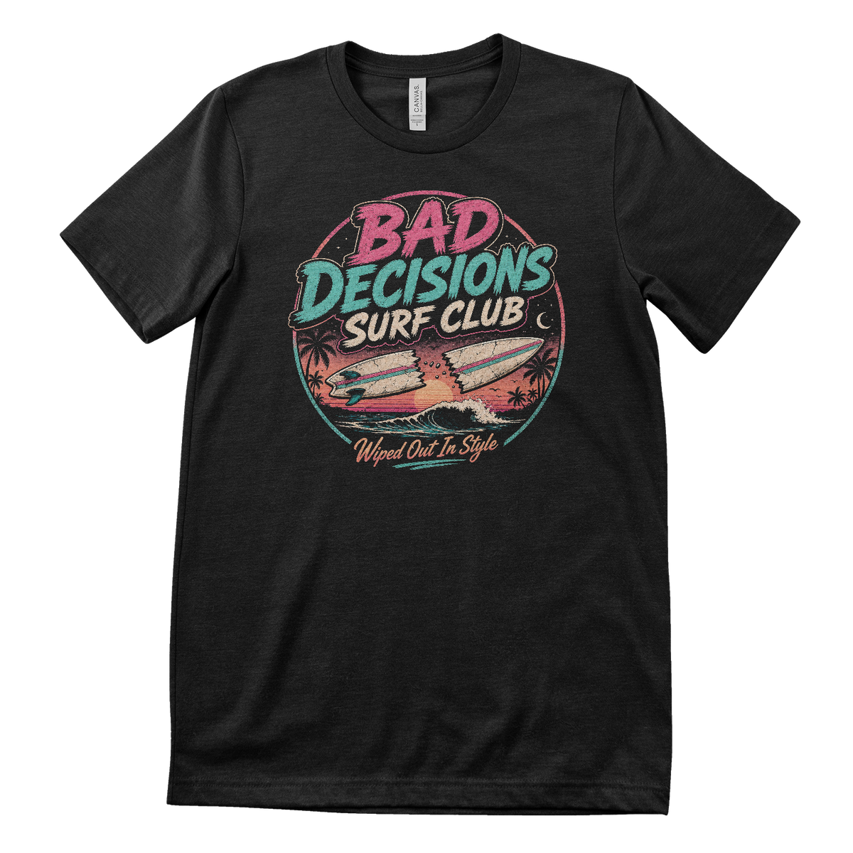 Bad Decisions Surf Club T-Shirt