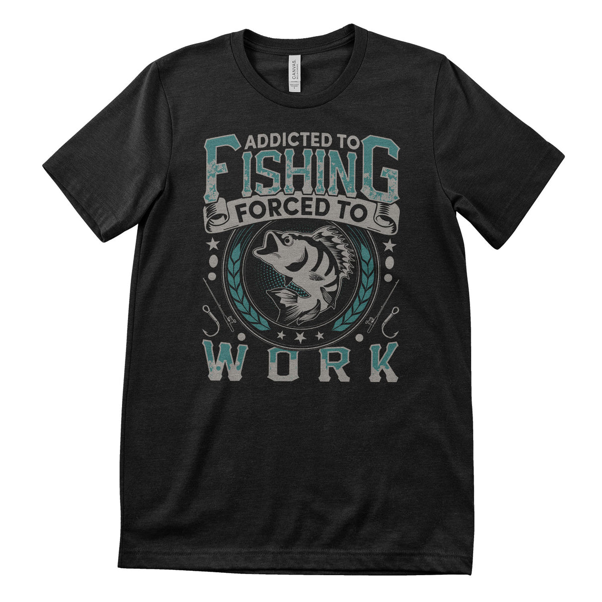 Addicted To Fishing - Forced To Work T-Shirt
