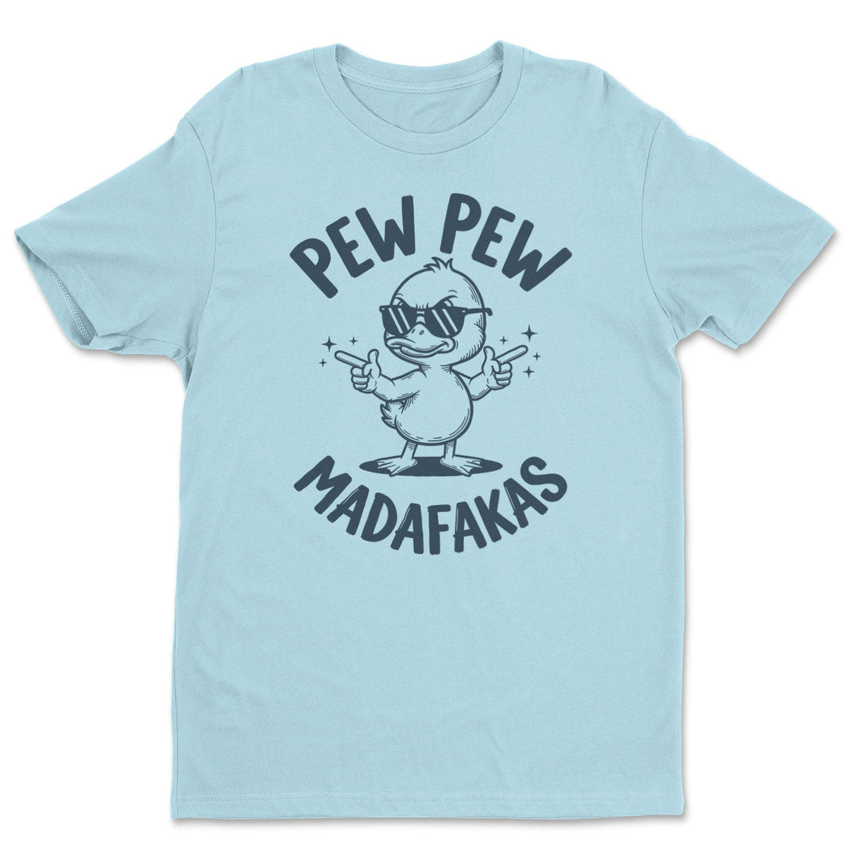Pew Pew Madafakas Tee
