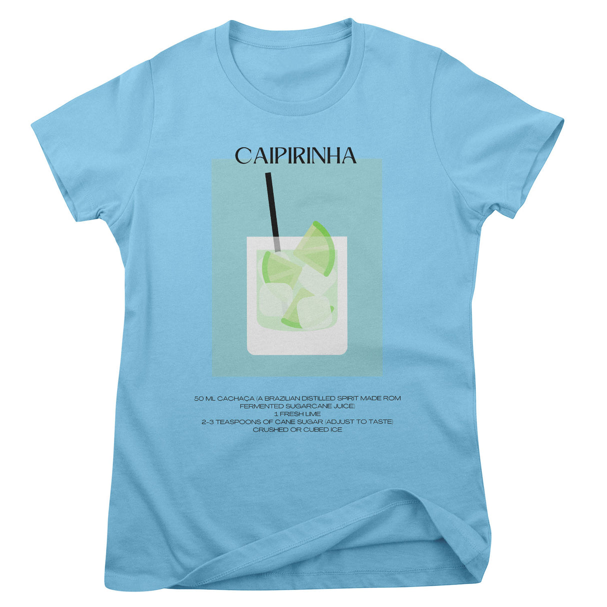 Caipirinha - Coctail Recipe Girly Tee