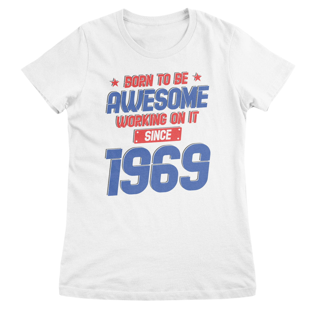1969 - Born To Be Awesome Top
