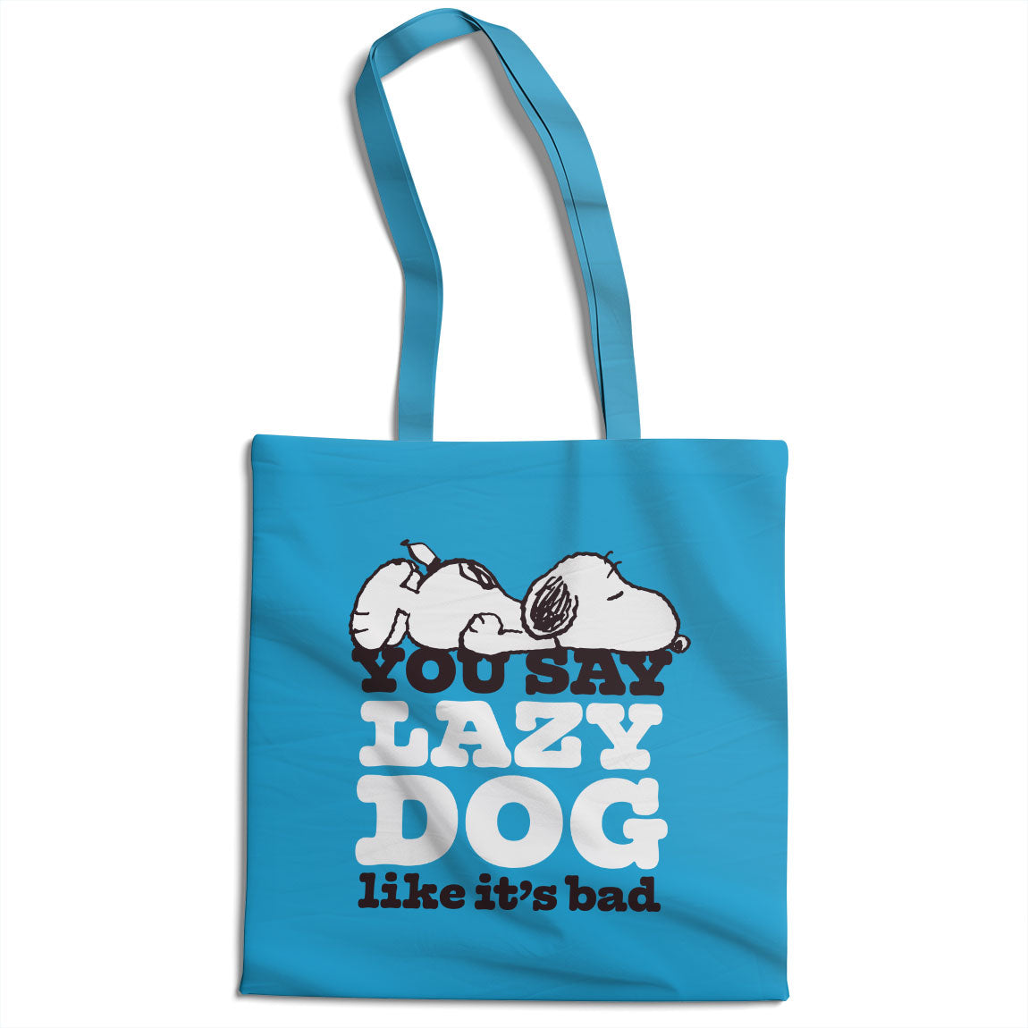 You Say Lazy Dog Like It's Bad Tote Bag