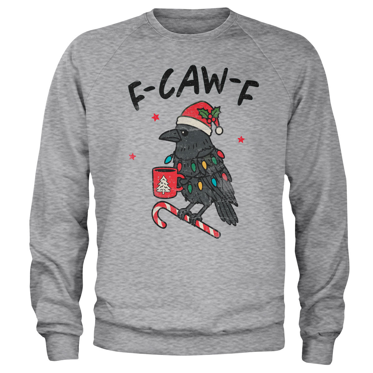 Christmas F-CAW-F Sweatshirt
