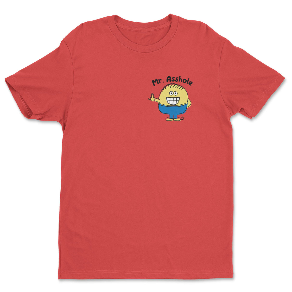 Mr Asshole - ToddArt T-Shirt