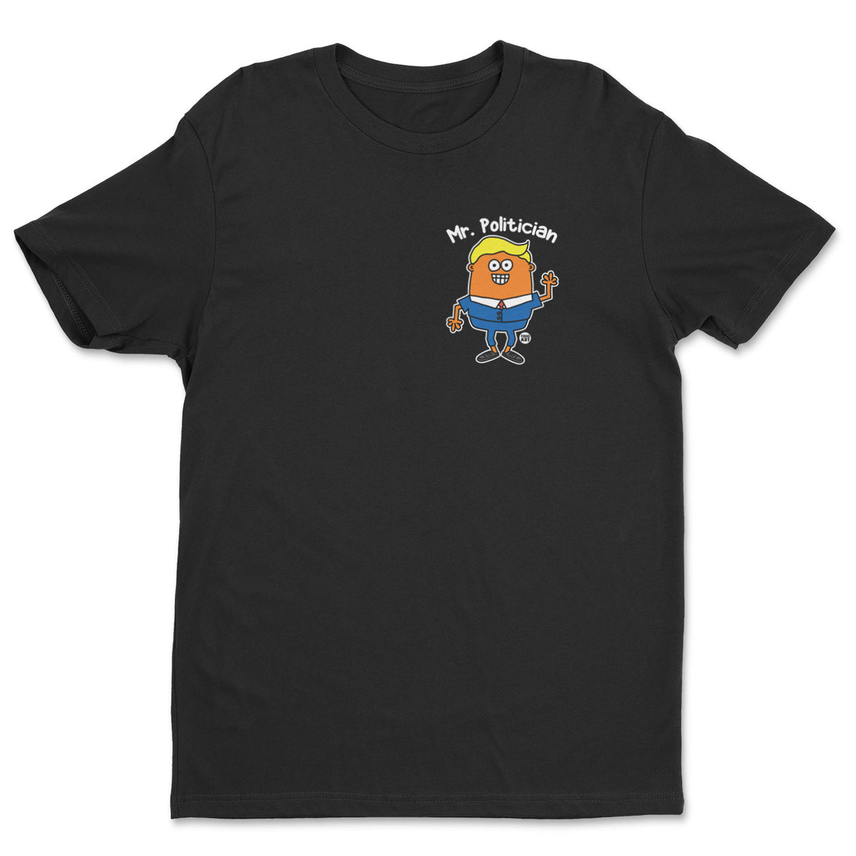 Mr Politican - ToddArt T-Shirt