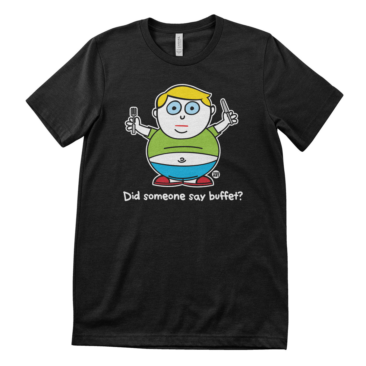 Did Someone Say Buffet? - ToddArt T-Shirt