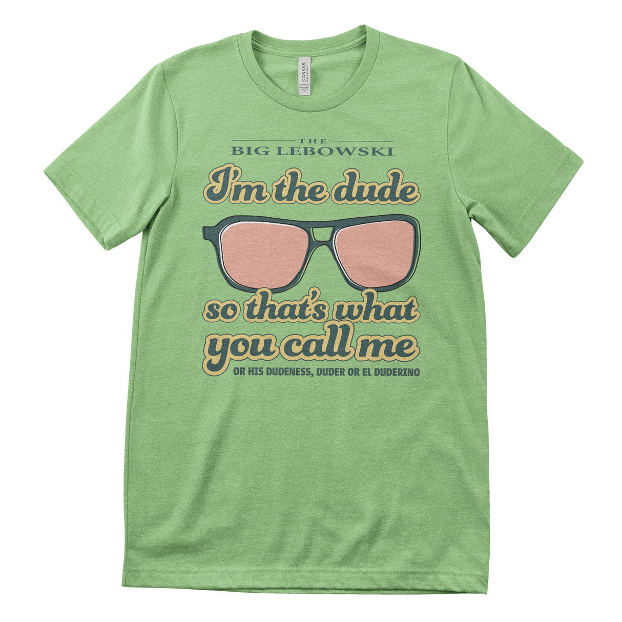 I'm The Dude T-Shirt