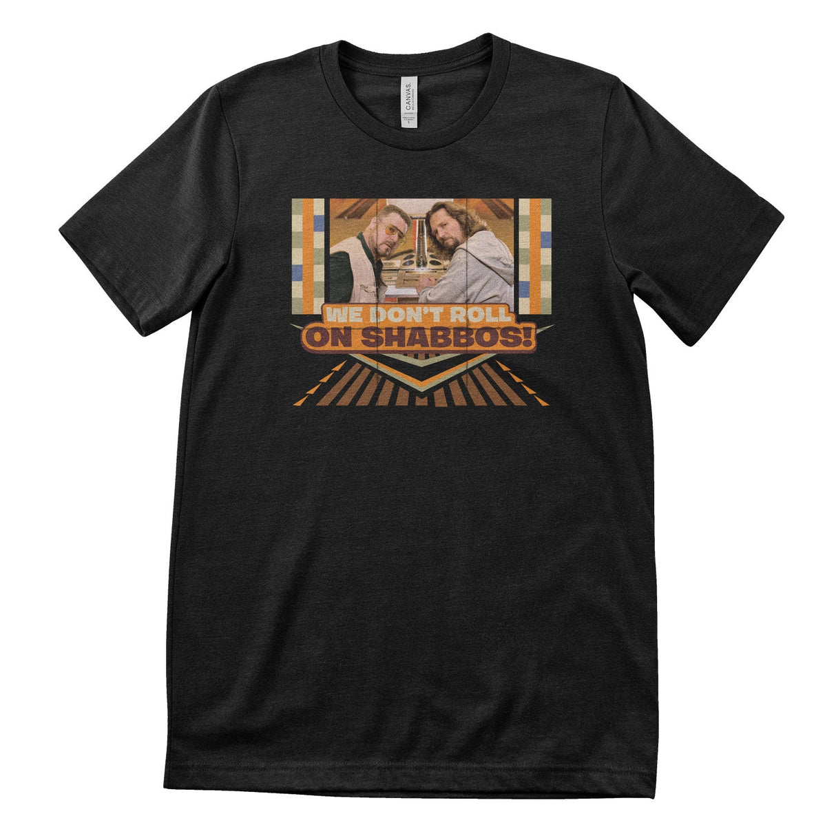 We Don't Roll On Shabbos! T-Shirt