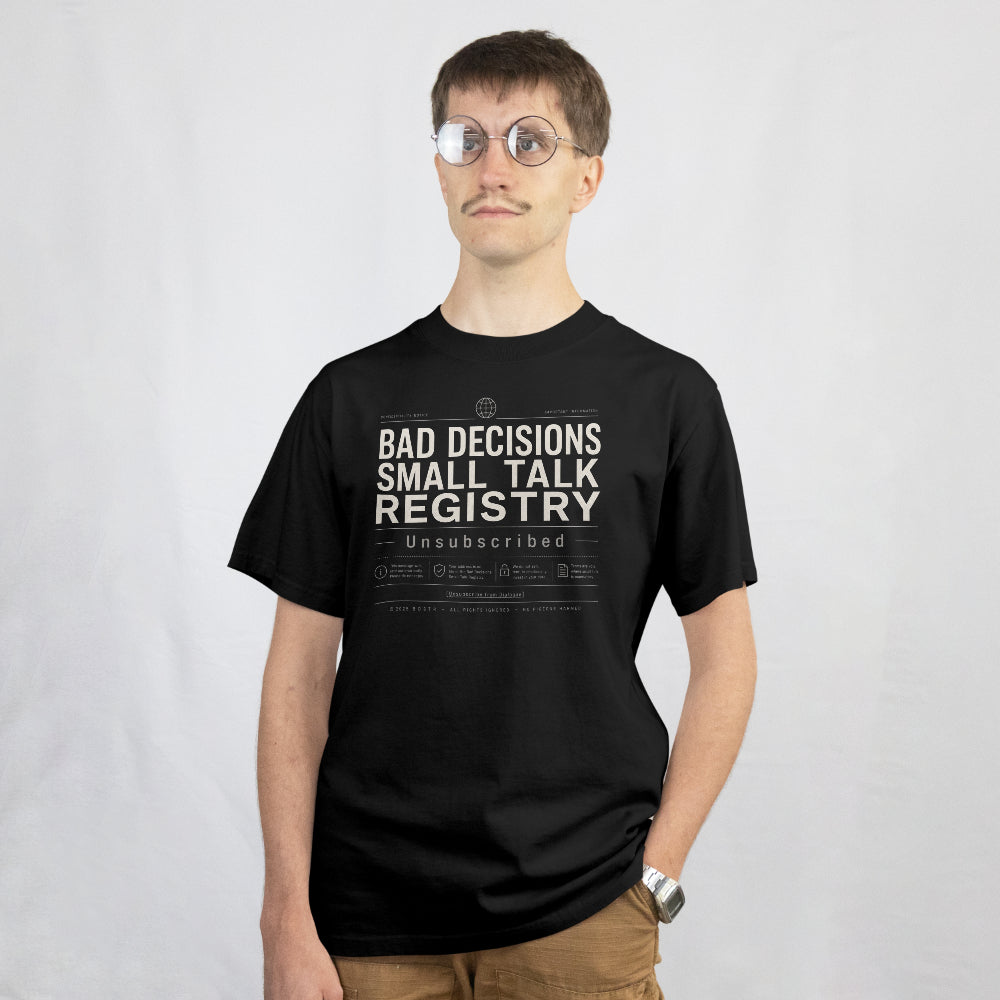 Bad Decisions Small Talk Registry T-Shirt
