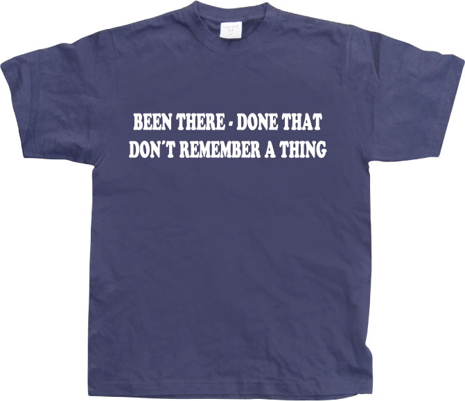 Don´t remember a thing! T-Shirt