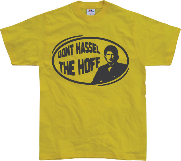 Don´t hassel the hoff T-Shirt