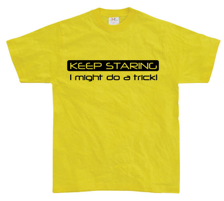 Keep Staring... T-Shirt