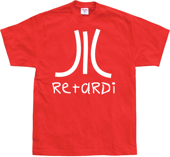 Retardi T-Shirt