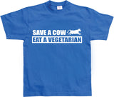 Save A Cow - Eat A Vegetarian T-Shirt