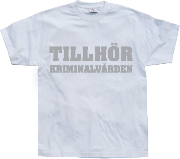 TillhÃ¶r KriminalvÃ¥rden T-Shirt