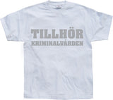 TillhÃ¶r KriminalvÃ¥rden T-Shirt