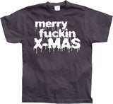 Merry Fuckin X-Mas! T-Shirt