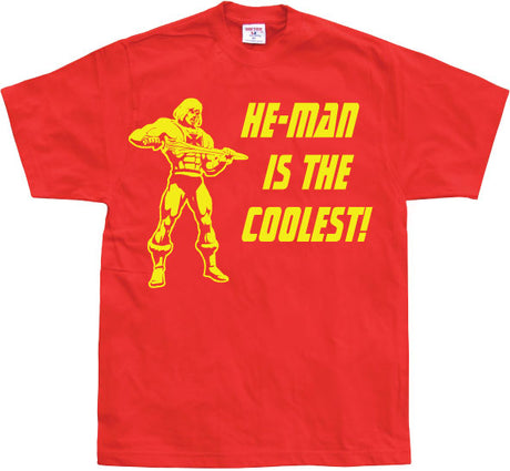 He-Man Is The Coolest! T-Shirt