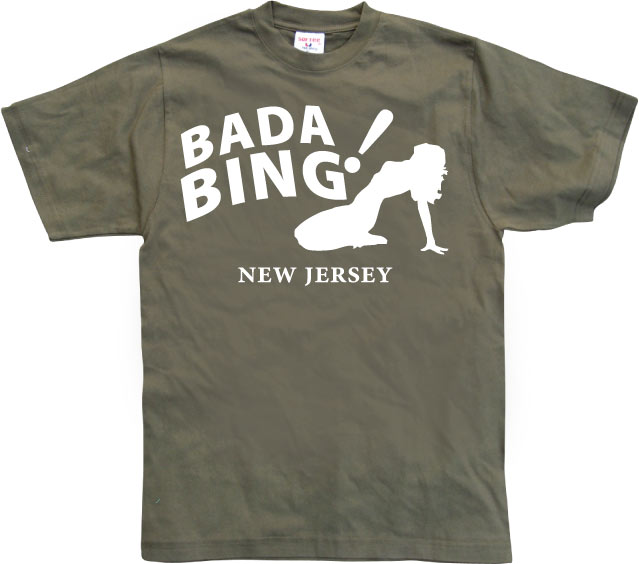 Bada Bing! T-Shirt