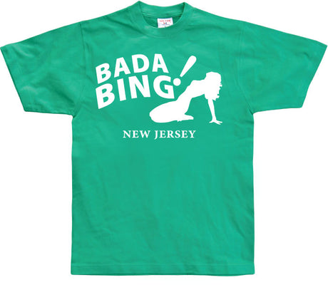 Bada Bing! T-Shirt