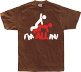 I´m All In! T-Shirt