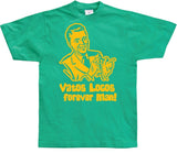 Vatos Locos Forever Man! T-Shirt