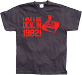 I Was A Big Deal In 1982 T-Shirt