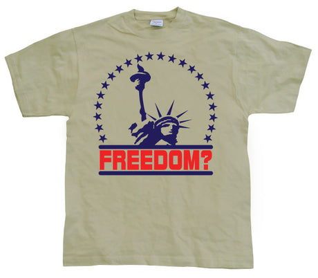 Freedom? T-Shirt