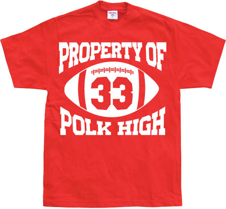 Property Of Polk High 33 T-Shirt