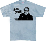 More Cowbell T-Shirt