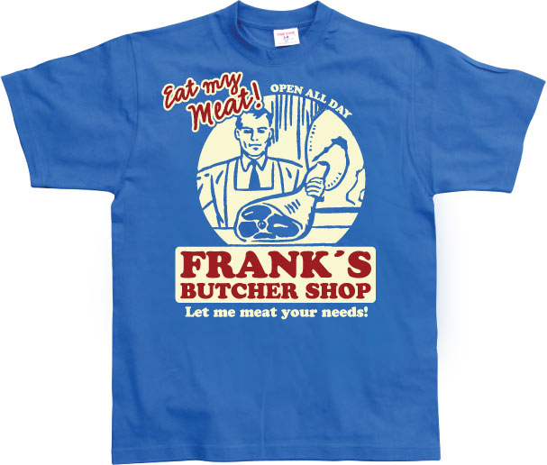 Franks Butcher Shop T-Shirt