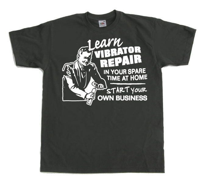 Learn Vibrator Repair T-Shirt