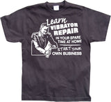 Learn Vibrator Repair T-Shirt