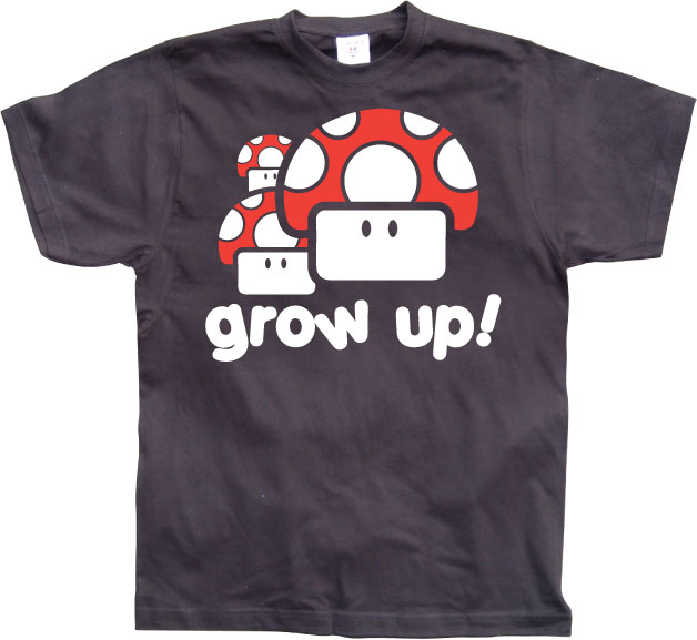 Grow Up! T-Shirt