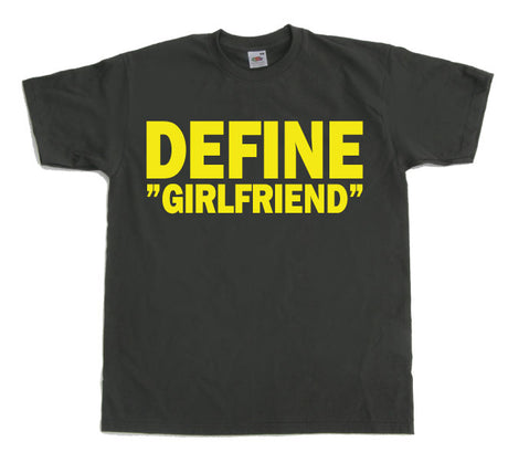 Define Girlfriend T-Shirt