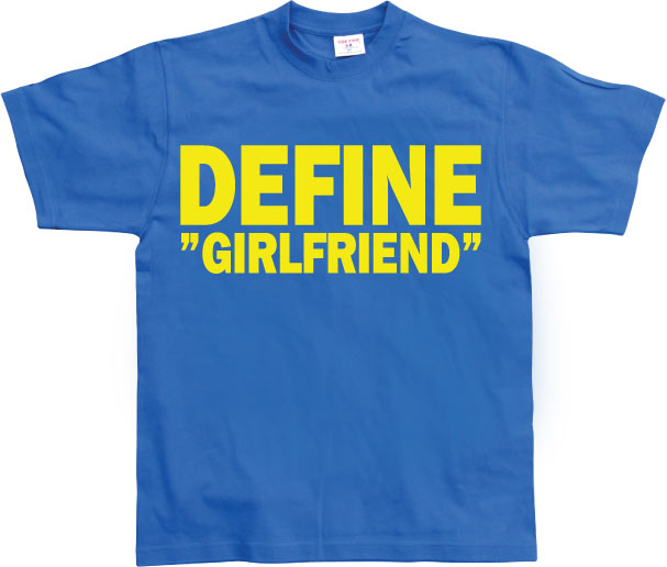 Define Girlfriend T-Shirt