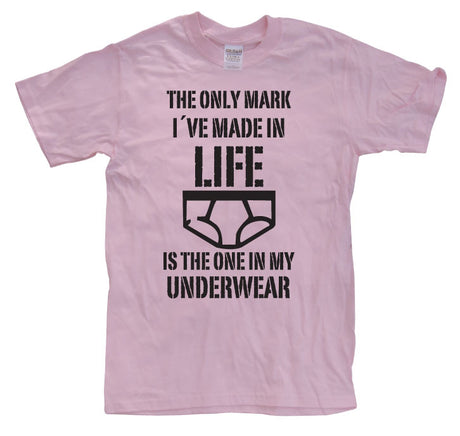 The Only Mark I Made In Life... T-Shirt