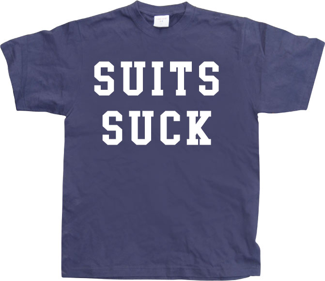 Suits Suck T-shirt