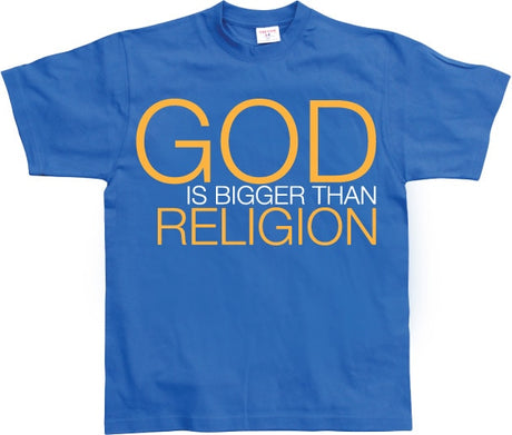 God Is Bigger Than Religion T-Shirt