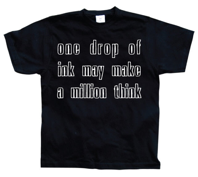 One Drop Of Ink... T-Shirt