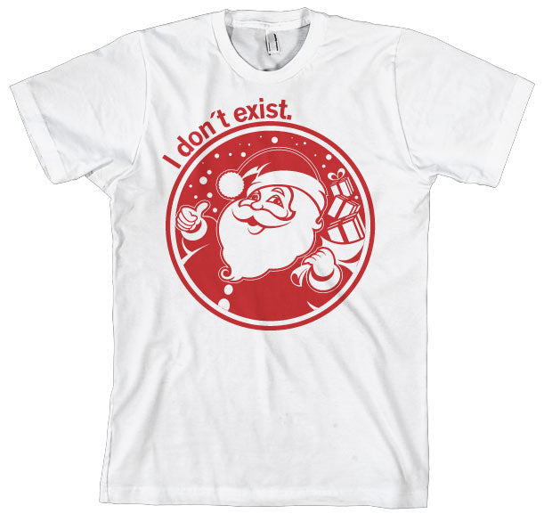 Santa Don´t Exist! T-Shirt