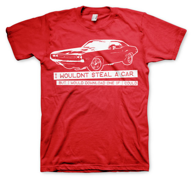 I Wouldn´t Steal A Car T-Shirt