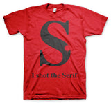 I Shot The Serif T-Shirt