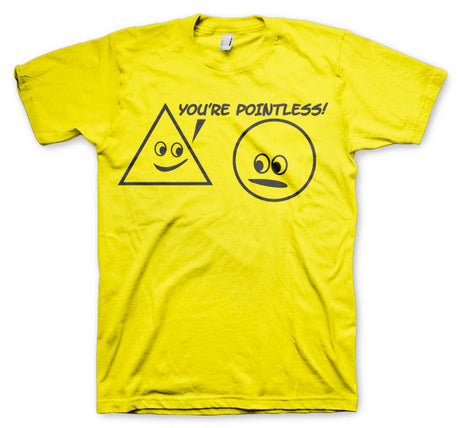 You´re Pointless T-Shirt