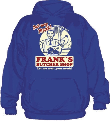 Franks Butcher Shop Hoodie