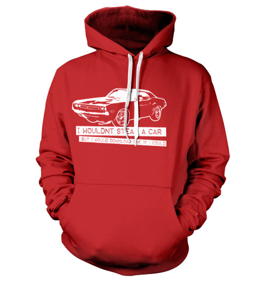 I Wouldn´t Steal A Car Hoodie