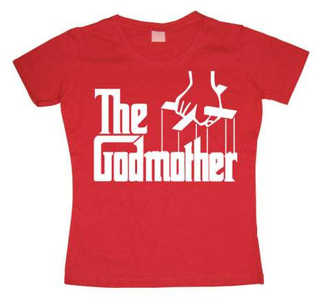 The Godmother Girly T-shirt